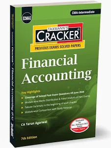 Taxmann Cracker Financial Accounting for CMA Inter (New Syllabus) by Tarun Agarwal Applicable For Dec.2026/ June 2027 Exams 7th Edition 2026