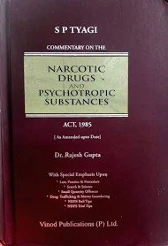 Vinod Publication SP TYAGI Commentary on The Narcotic Drugs and Psychotropic Substances Act, 1985 by Rajesh Gupta Reprint Edition 2025