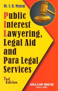 Asia's Public Interest Lawyering Legal AID and Para Legal Service by SR MYNENI Edition 2023
