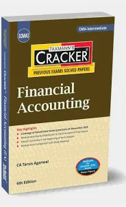 Taxmann Cracker Financial Accounting for CMA Inter (New Syllabus) by Tarun Agarwal Applicable For 6th Edition June.2026/Dec.2026 Exams