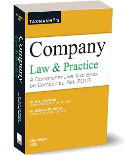 Taxmann's Company Law & Practice A Comprehensive Text Book on Companies Act 2013 by GK KAPOOR & SANJAY DHAMIJA 29th Edition 2026