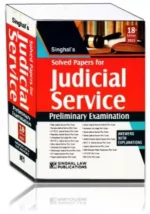 Singhal's Solved Papers For Judicial Service Preliminary Examination Answers With Explanations Edition 2023