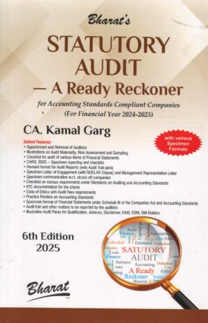 Bharat's Statutory Audit A Ready Reckoner by Kamal Garg 6th Edition 2025