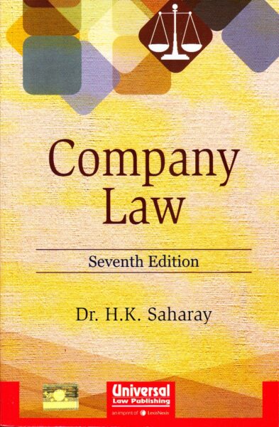 Company Law by H.K. SAHARAY Edition : 2016