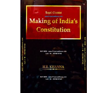 EBC Legal Classics Making of India Constitution by H R Khanna Edition 2022