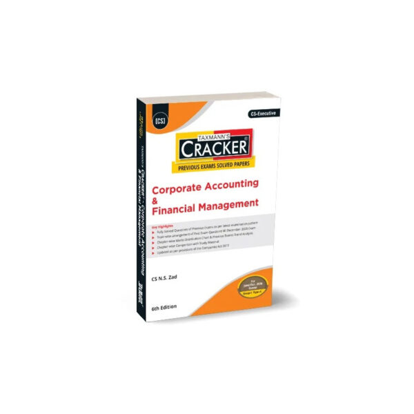 Taxmann CS Executive Cracker Corporate Accounting & Financial Management Cracker N S Zad June/Dec 26 Exam