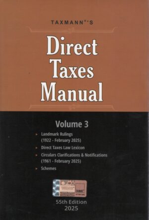 Taxmann Direct Taxes Manual (Set of 3 Vols) 55TH Edition 2025