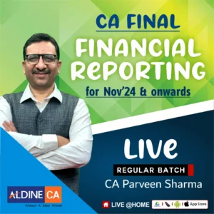 Video Lecture CA Final (New Course) Financial Reporting (FR) by CA Parveen Sharma Applicable for May / Nov 2024 & onwards Exam Available in Google Drive