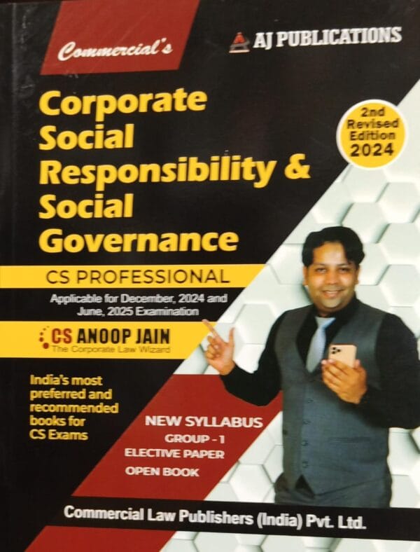COMMERICAL'S CORPORATE SOCIAL RESPONSIBILITY & SOCIAL GOVERNANCE CS PROFESSIONAL CS ANOOP JAIN 2ND REVISED EDITION 2024 NEW SYLLABUS GROUP-1