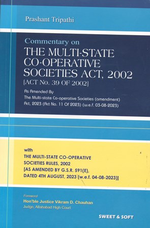 Sweet & Soft Commentary The Multi-state Co-Operative Societies Act, 2002 by Prashant Tripathi Edition 2024