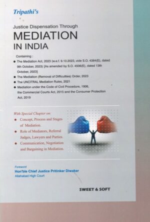 Sweet & Soft Justice Dispensation Through Mediation in India by Tripathi's Edition 2024