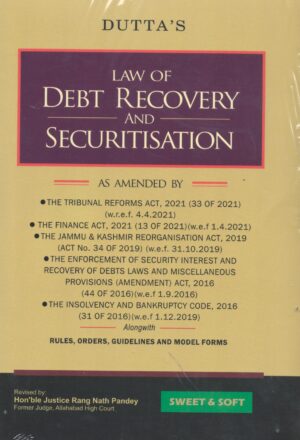 Sweet & Soft DUTTA's Law of Debt Recovery and Securitisation by Justice Rang Nath Pandey Edition 2024