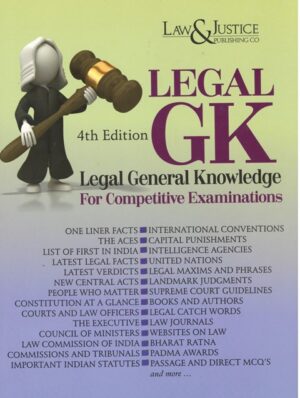 Law&Justice Legal GK Legal General Knowledge for Competitive Examinations Edition 2024