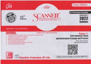Shuchita Solved Scanner For CS Professional Group - I Syllabus 2022 Paper 1 Environmental Social And Governance Principle and Practice By ARUN KUMAR Applicable For June 2024 Exams