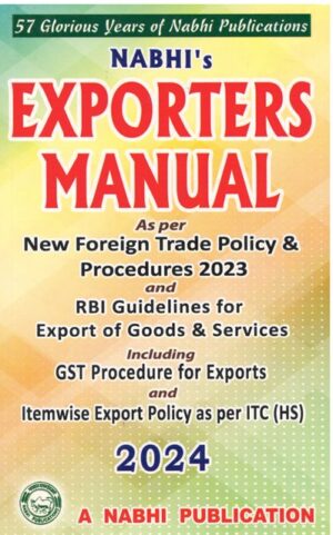 Nabhi Exporters Manual As Per New Foreign Trade Policy & Procedures 2023 Edition 2024
