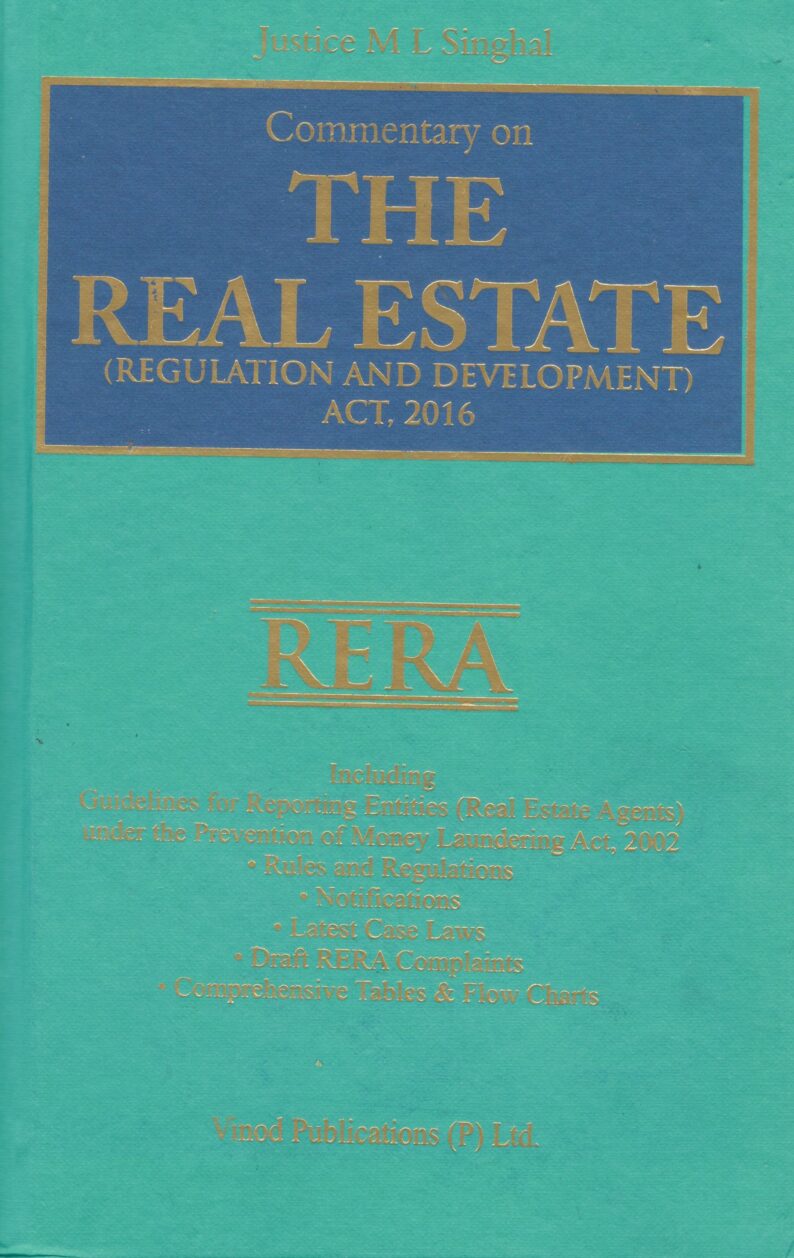 Vinod Publications Commentary on The Real Estate (RERA) by Justice M L Singhal Edition 2024