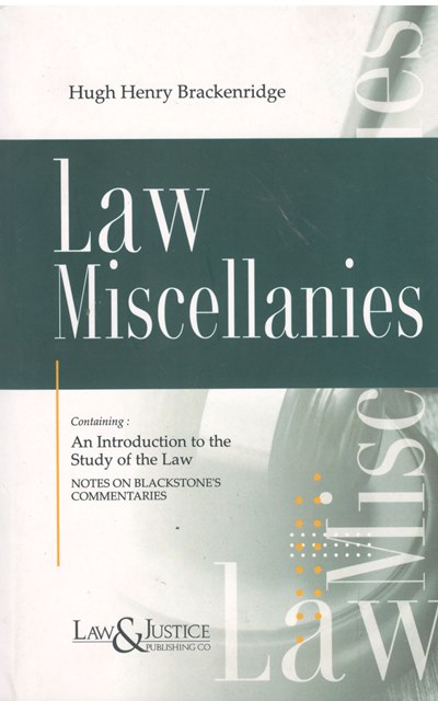 Law&Justice Law Miscellanies by Hugh Henry Breckenridge Edition 2024