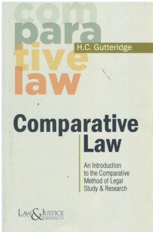 Law&Justice Comparative Law by H C Gutteridge Edition 2024