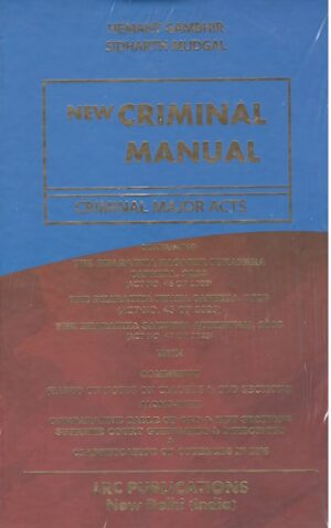 LRC Publication New Criminal Manual Criminal Major Acts by Hemant Gambhir & Sidharth Mudgal Edition 2024