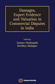 Thomson Damages Expert Evidence and Valuation in Commercial Disputes in India by Gaurav Pachnanda and Kartikey Mahajan Edition 2024