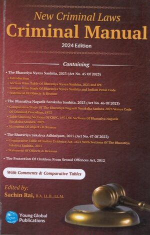 Young Global New Criminal Laws Criminal Manual by Sachin Rai Edition 2024