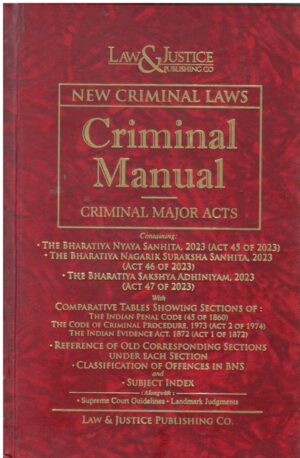 Law&Justice New Criminal Laws Criminal Manual Criminal Major Acts Edition 2024