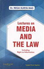 Gogia Law Agency Lectures on Media and the Law Including Right to Information by Rega Surya Rao Edition 2024