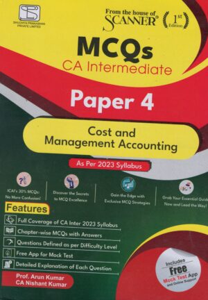 Shuchita MCQs Cost and Management Accounting for CA Inter Paper 4 New Syllabus 2023 by Arun kumar and Nishant Kumar Applicable for May 2024 Exam