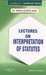 Gogia Law Agency Lectures on Interpretation of Statutas by Rega Surya Rao Edition 2023