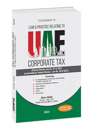 Taxmann Law & Practice Relating to UAE Corporate Tax by Nirav Shah Edition 2024