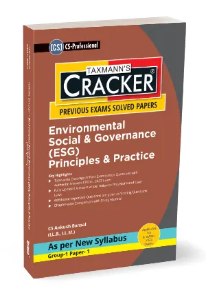 Taxmann Cracker Environmental Social Governance (ESG) Principles & Practice for CS Professional New Syllabus By Ankush Bansal Applicable for June 2024