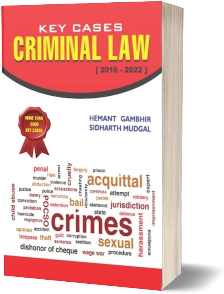 RLC Publications Key Cases Criminal Law (2016-2022) by Hemant Gambhir and Sidharth Mudgal Edition 2023