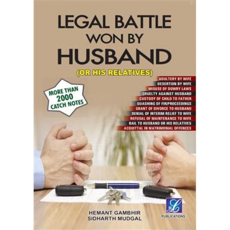 RLC Publications Legal Battle Won by Husband (Or His Relatives) by Hemant Gambhir and Sidharth Mudgal Edition 2023