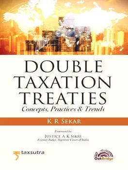 Oakbridge Double Taxation Treaties Concepts, Practices & Trends (Set of 2 Volumes) By K R Sekar Edition 2024