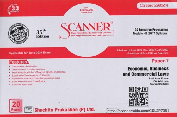 Shuchita Solved Scanner for CS Exec Module II (2017 Syllabus) Paper 7 Economic Business and Commercial Laws by ARUN KUMAR, ANKIT JAIN & GARIMA GARG Applicable for June 2024 Exams