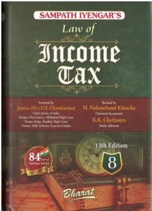 Bharat Sampath Iyengars Law Of Income Tax Volume 8 By D Y Chandrachud & H Padamchand Khincha Edition 2024
