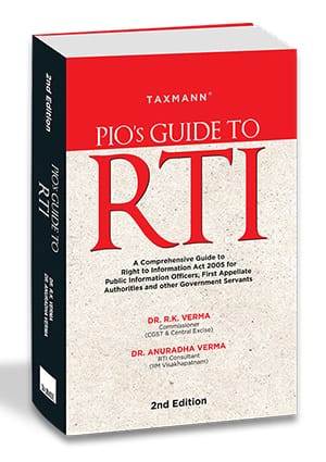 Taxmann PIO's Guide to RTI by R K Verma and Anuradha Verma Edition 2023