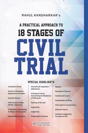 Whitesmann A Practical Approach to 18 Stages of Civil Trial by Rahul Kandharkar Edition 2024