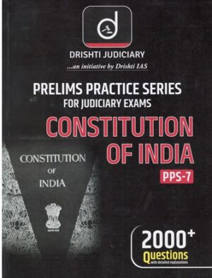 Drishti Judiciary Constitution of India Prelims Practice Series For Judiciary Exams By Drishti Edition 2024