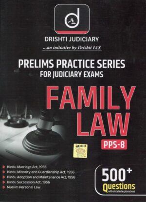 Drishti Judiciary Family Law Prelims Practice Series For Judiciary Exams By Drishti Edition 2024