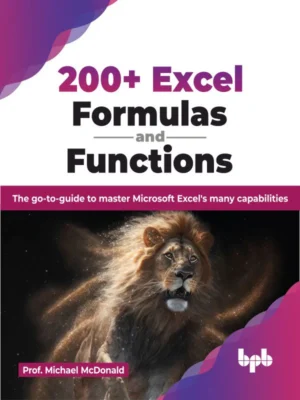 BPB Publication 200+ Excel Formulas and Functions