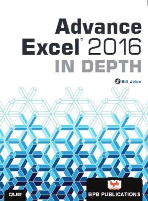 BPB Publication Advance Excel 2016 in Depth