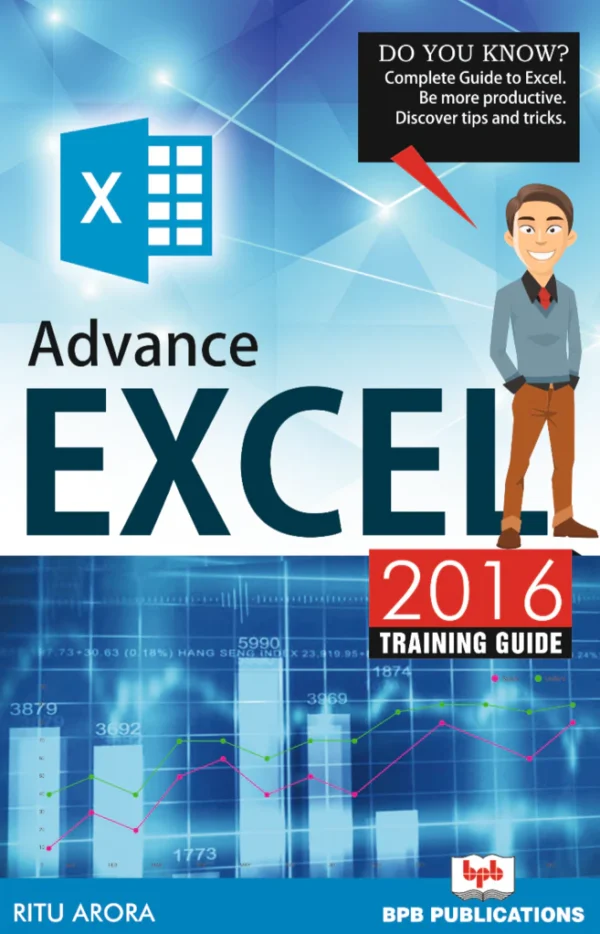 BPB Publication Advance EXCEL 2016 TRAINING GUIDE