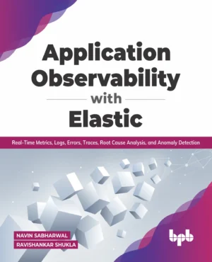 BPB Publication Application Observability with Elastic