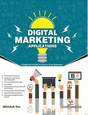 BPB Publication Applications of Digital Marketing for Success in Business