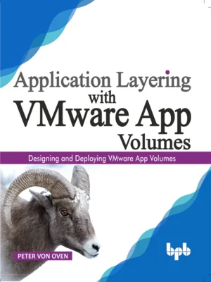 BPB Publication Application Layering with VMware App Volumes
