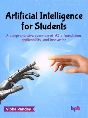 BPB Publication Artificial Intelligence for Students