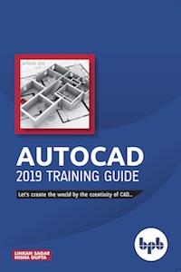BPB Publication AutoCAD 2019 Training Guide