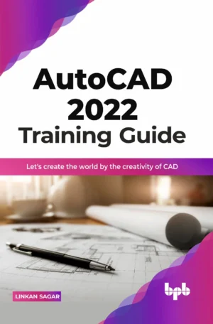 BPB Publication AutoCAD 2022 Training Guide