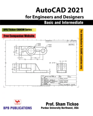 BPB Publication AutoCAD 2021 for Engineers & Designers, Basic & Intermediate